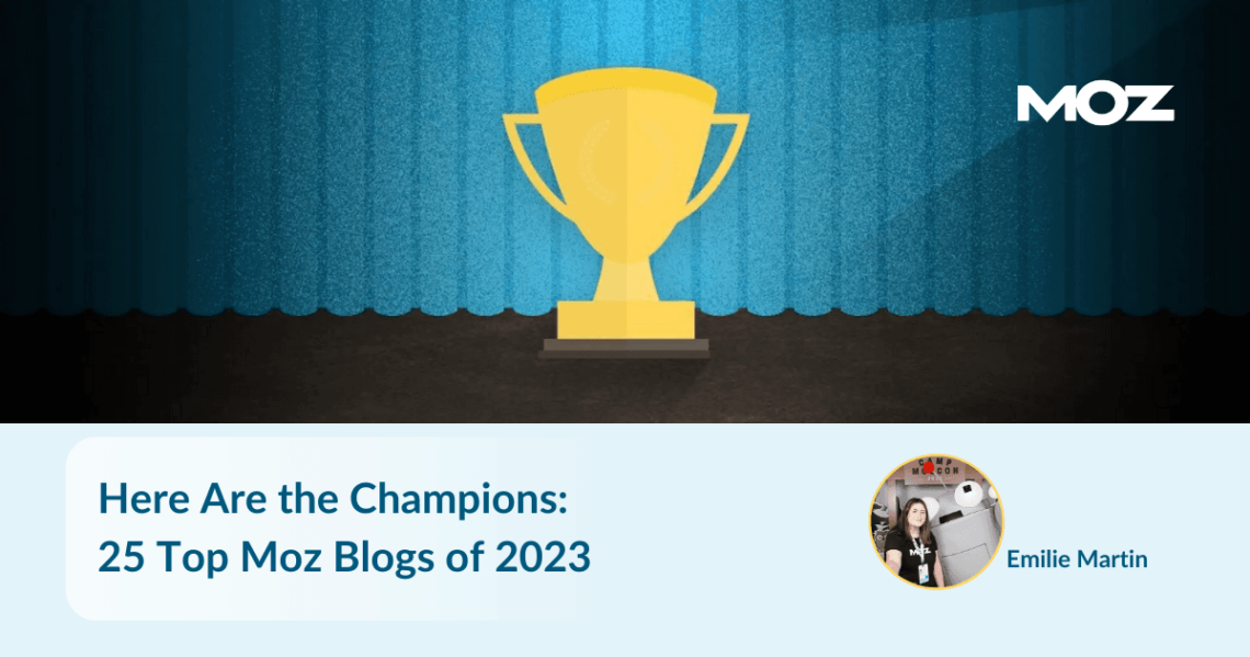 قهرمانان اینجا هستند: 25 بهترین وبلاگ Moz در سال 2023