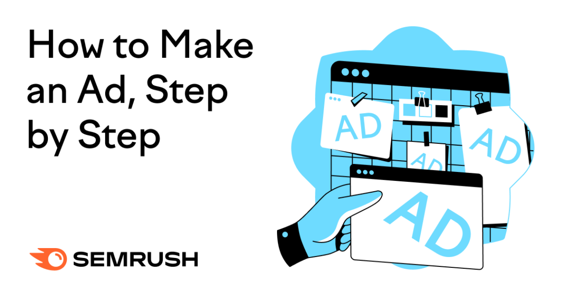 How to Make an Ad, Step by Step