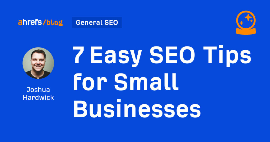 7 Easy SEO Tips for Small Businesses