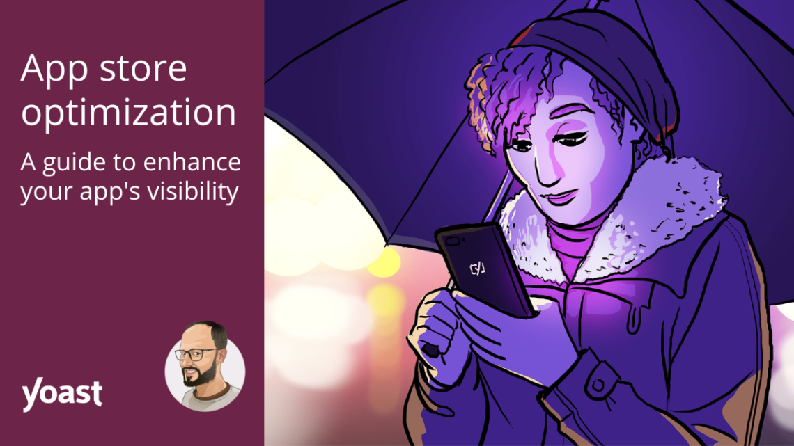 A guide to enhance your app's visibility • Yoast