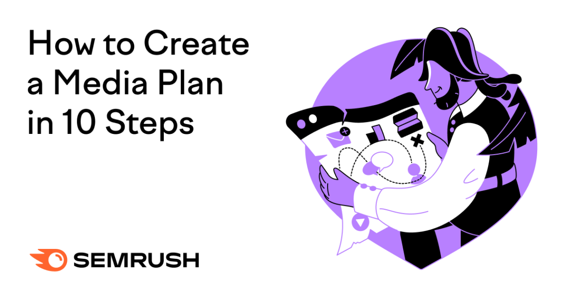 Media Planning Explained: Crafting Campaigns in 10 Steps